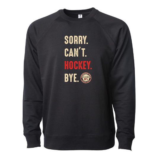Thieves AAA Hockey Sorry. Can't. Hockey. Bye design Unisex Crewneck Sweatshirt